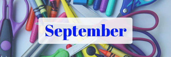 Scissors, crayons and markers. September wording over the top.