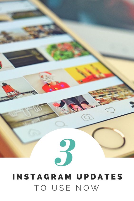 Mobile phone with thumbnail pictures on instagram. Titled 3 Instagram Updates to Use Now