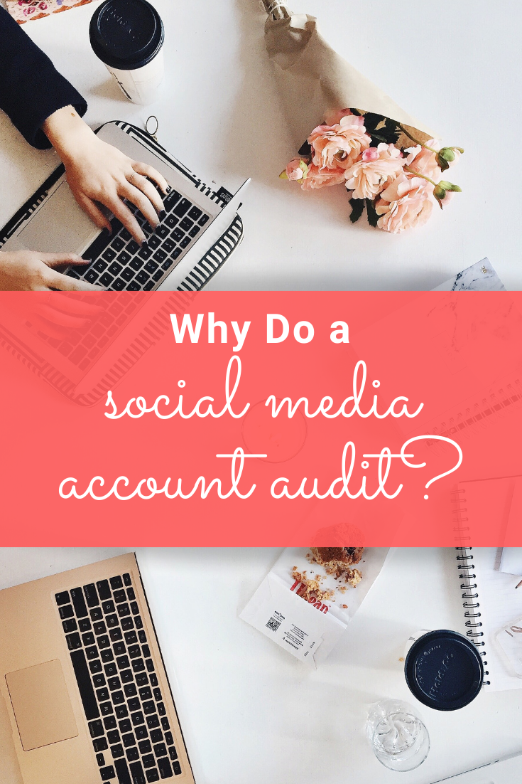 Desk layout with caption overlay of why do a social media account audit
