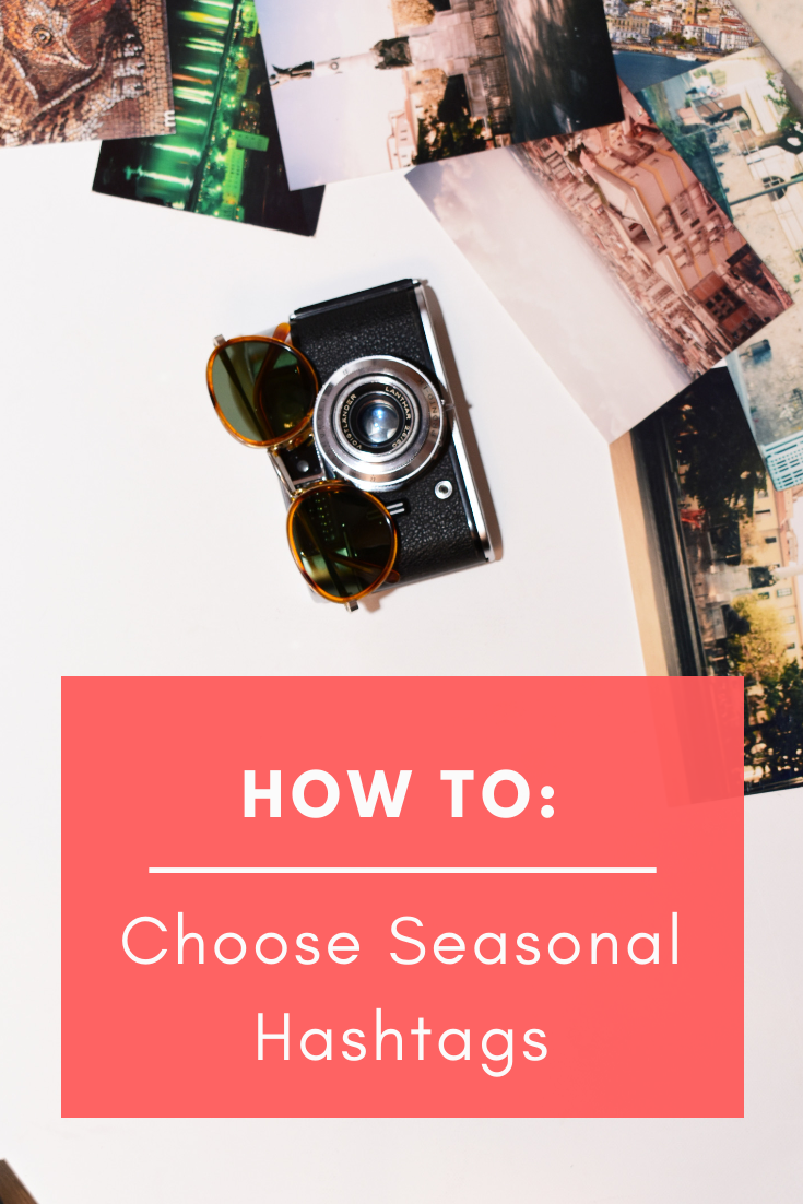 Text overlay image how to choose seasonal hashtags